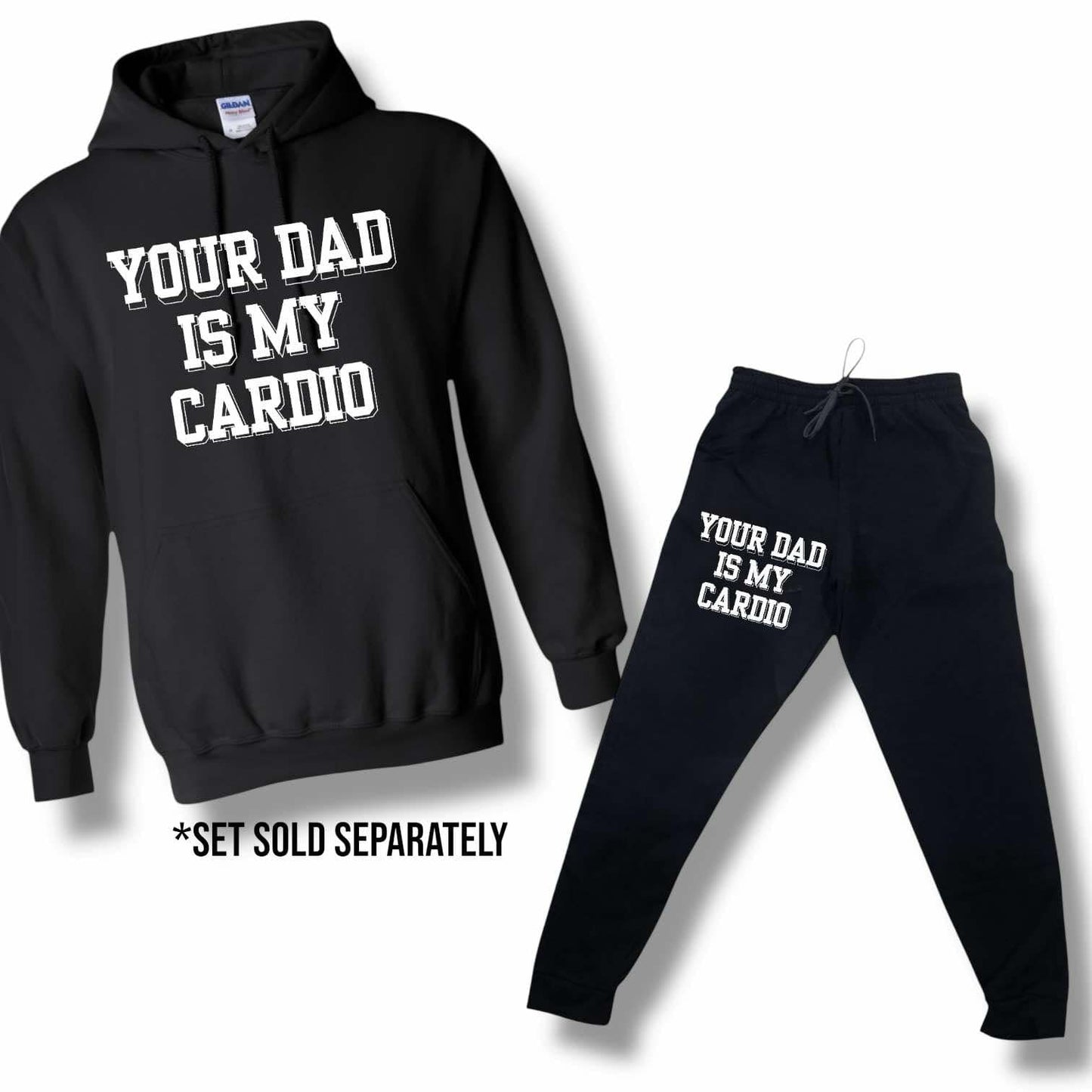 "Your Dad Is My Cardio" Short Sleeve/Long Sleeve/Crewneck/Hoodie
