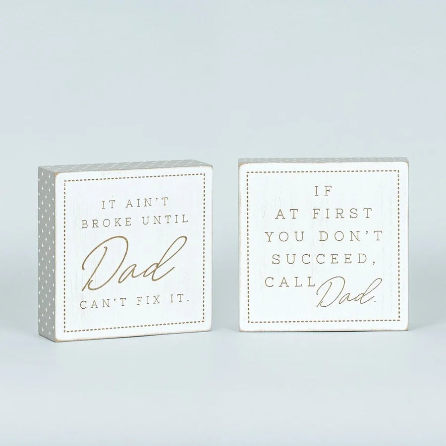 "It Ain't Broke"/"Call Dad" Wooden Block Sign - Reversible