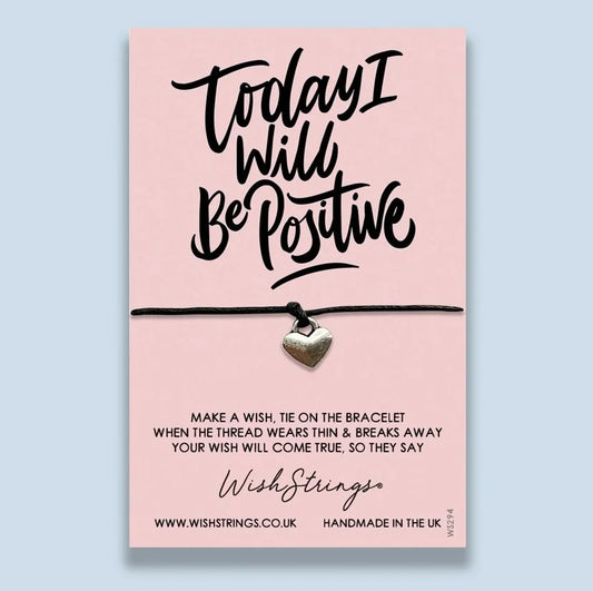 "Today I Will Be Positive" Wish Bracelet