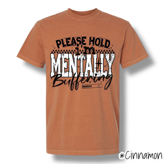"Mentally Buffering" Front Print Only Graphic Short Sleeve