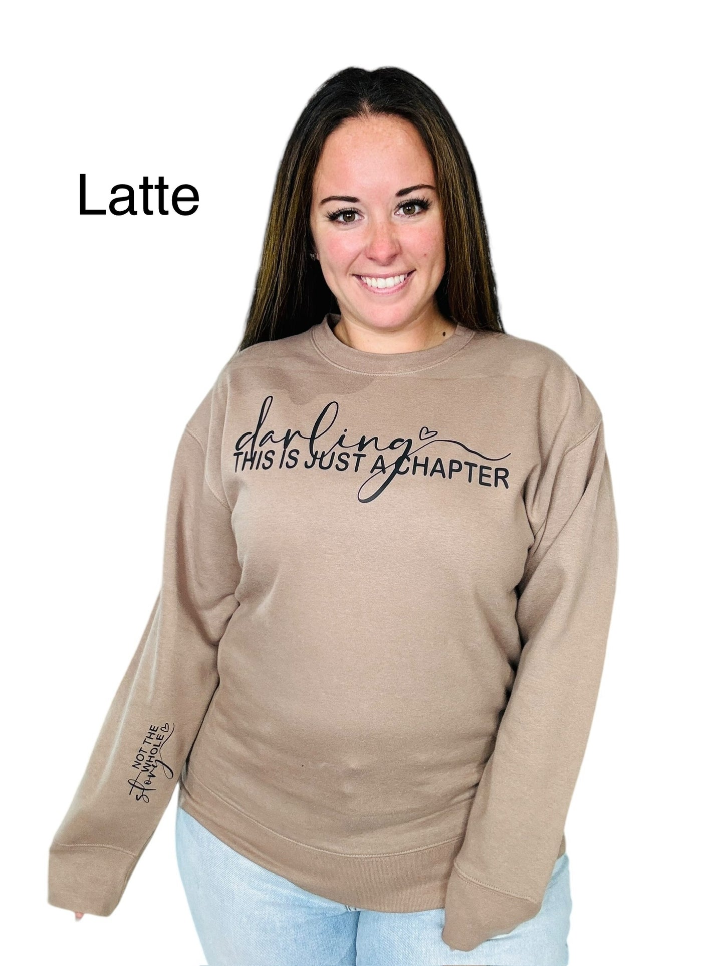 "Darling This Is Just A Chapter" Graphic Hoodie/Crewneck Sweatshirt