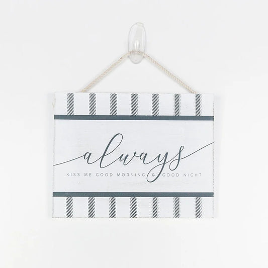 "Always Kiss Me Goodnight" Hanging Wood Tile Sign