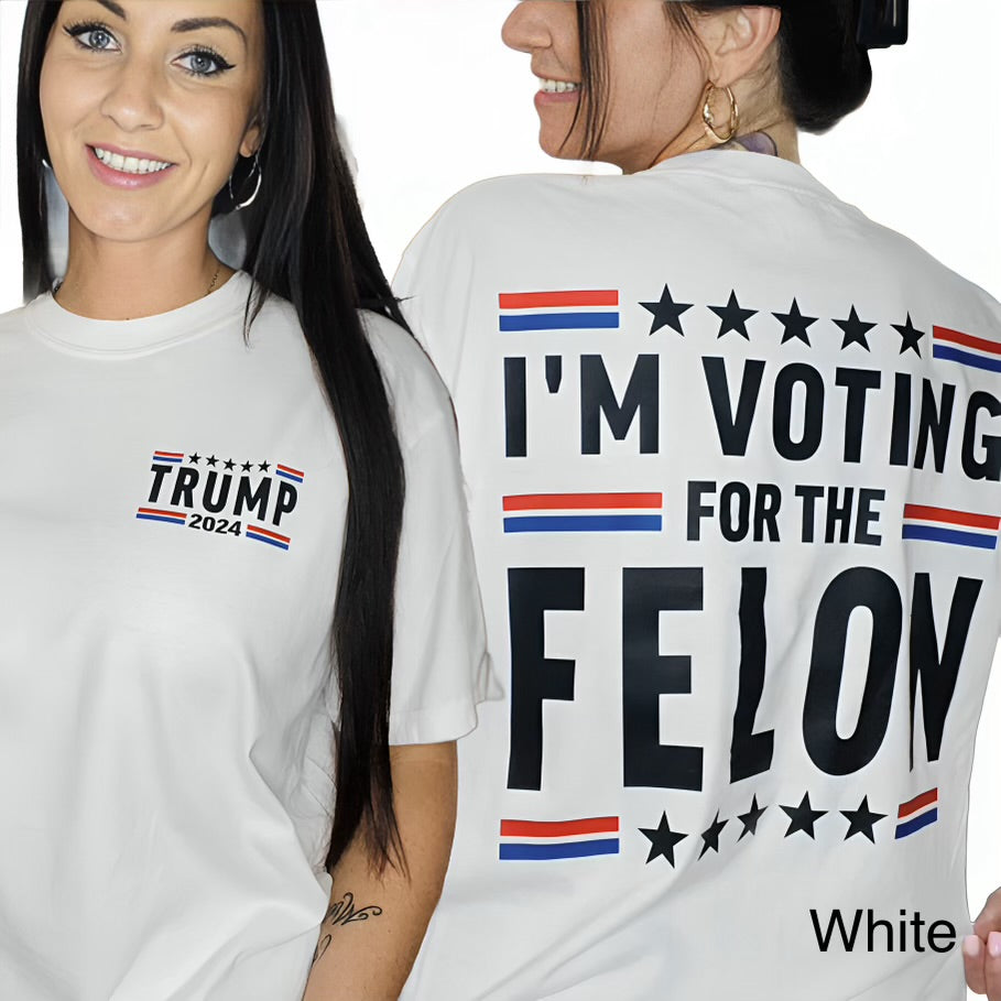 "I'm Voting for the Fel0n" Short Sleeve T Shirt