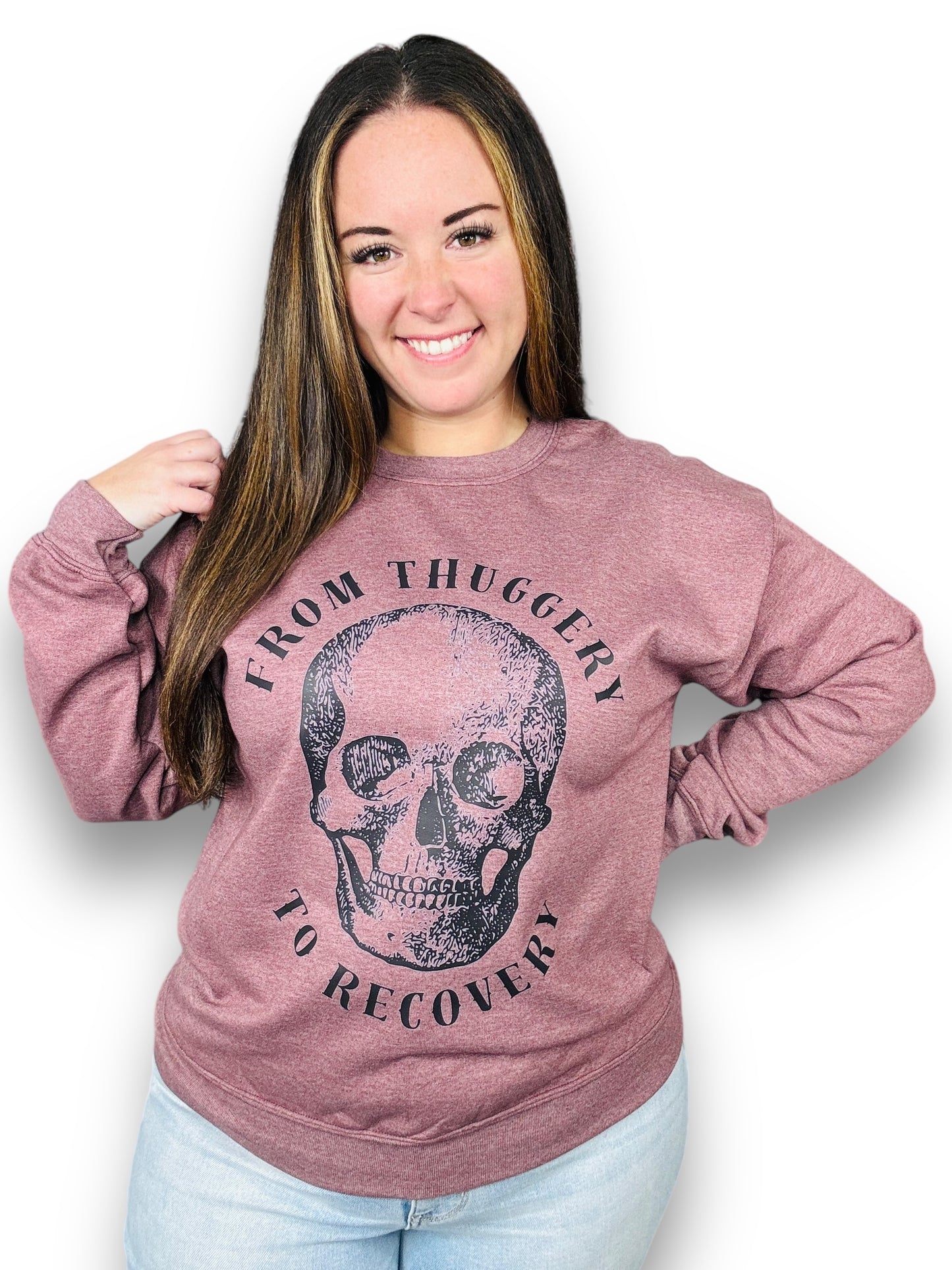 "From Thuggery To Recovery" Graphic Hoodie/Crewneck Sweatshirt