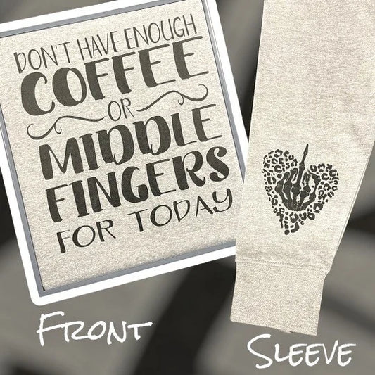 "Coffee Or Middle Fingers" Graphic Crewneck Sweatshirt with Sleeve Print