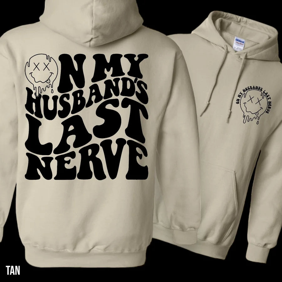 "On My Husband's Last Nerve" Graphic Hoodie