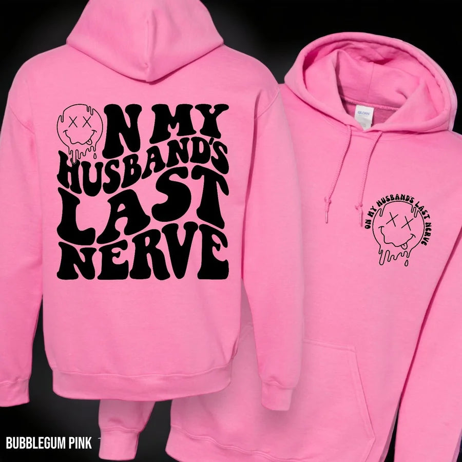 "On My Husband's Last Nerve" Graphic Hoodie