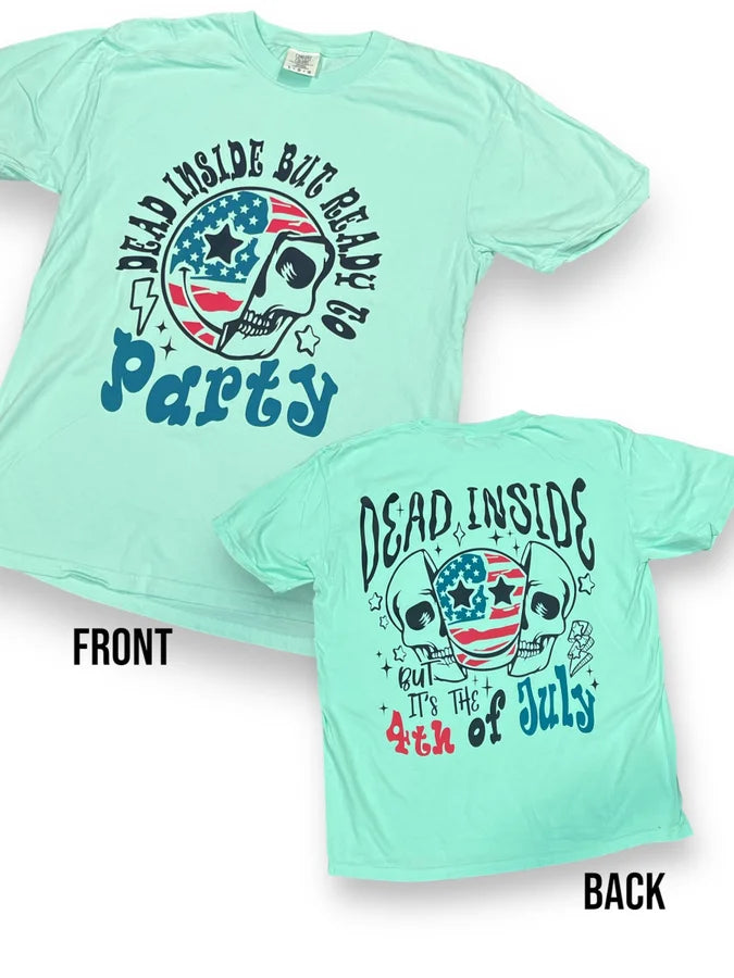 "Dead Inside But 4th of July" Front and Back Design UNISEX Fit Short Sleeve T Shirt