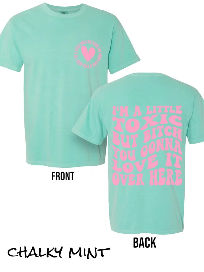 "I'm a Little Toxic" (Pink Ink) Short Sleeve T Shirt