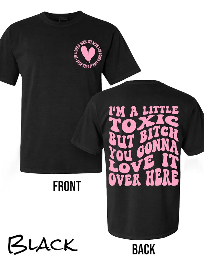 "I'm a Little Toxic" (Pink Ink) Short Sleeve T Shirt