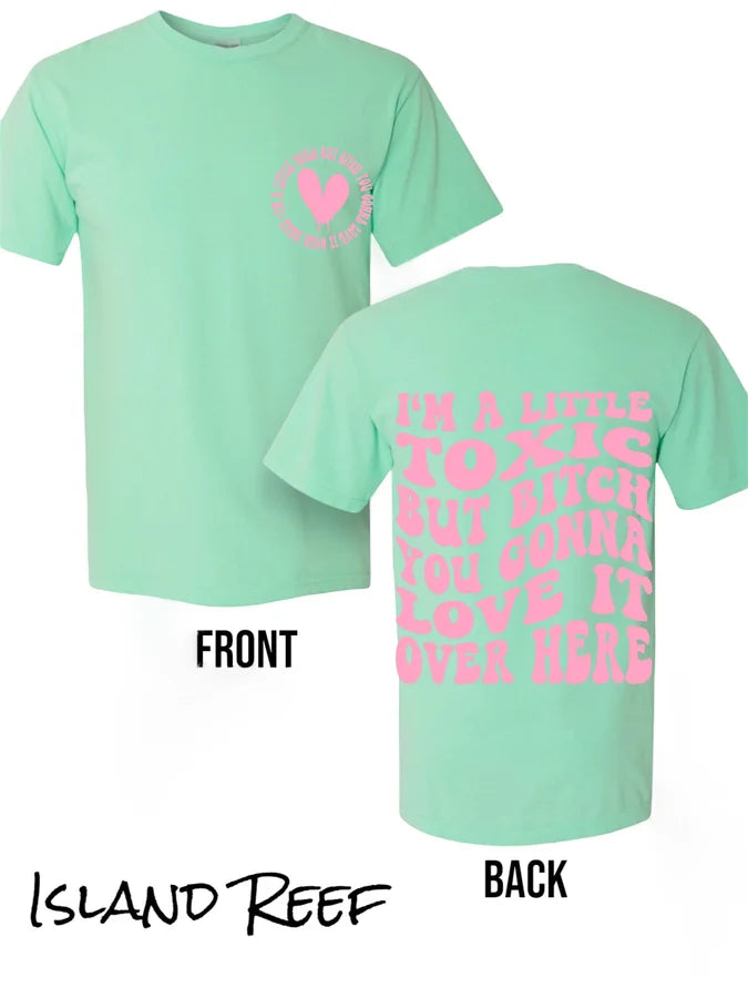 "I'm a Little Toxic" (Pink Ink) Short Sleeve T Shirt