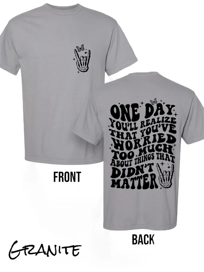 "One Day" Short Sleeve T Shirt