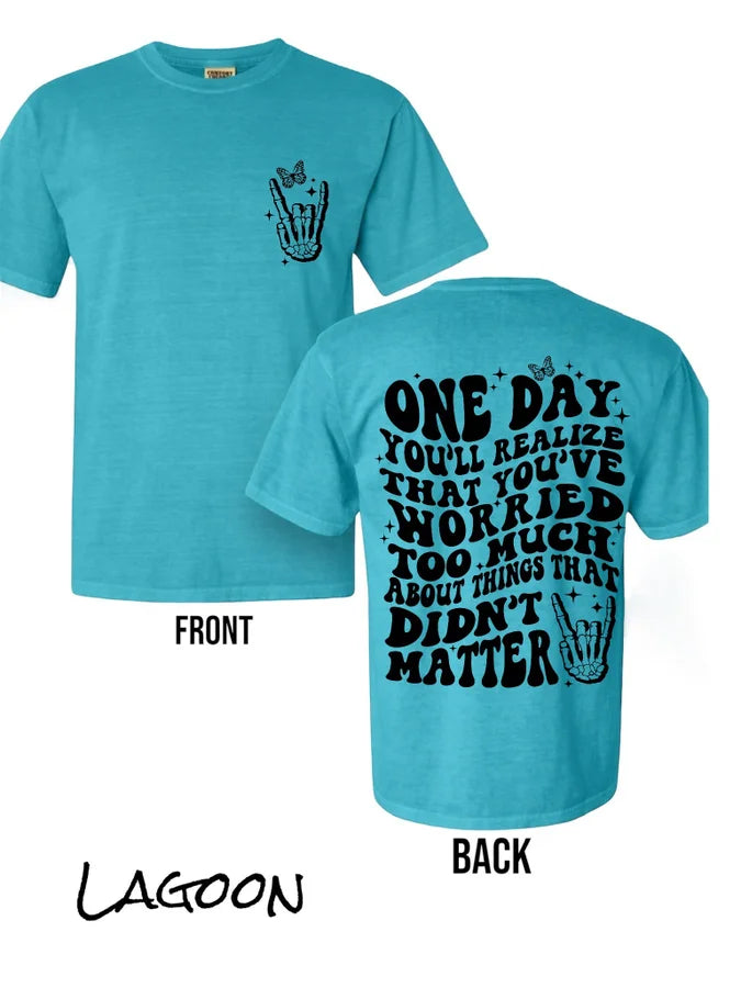 "One Day" Short Sleeve T Shirt