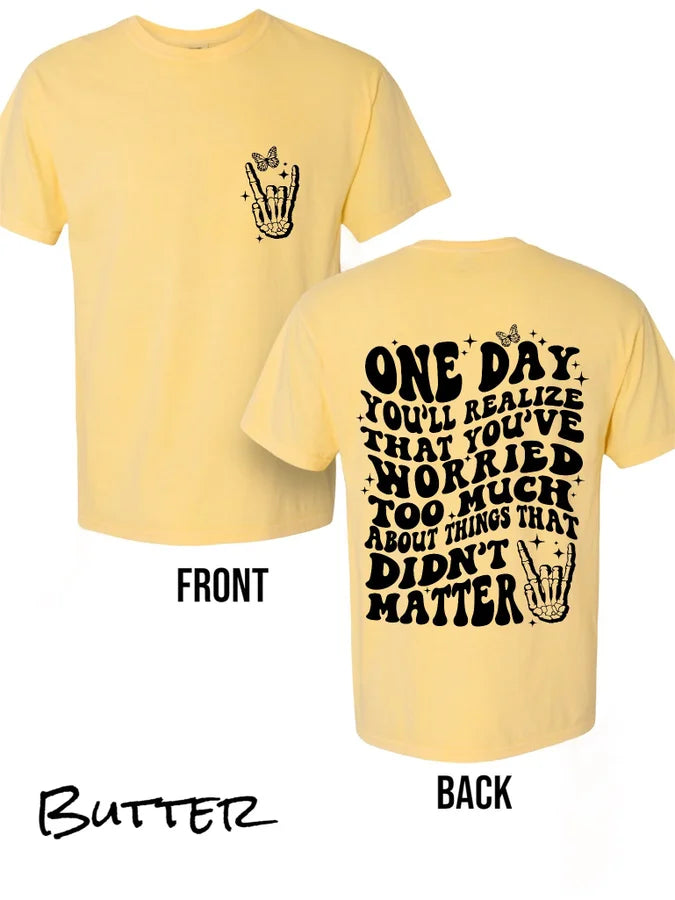 "One Day" Short Sleeve T Shirt