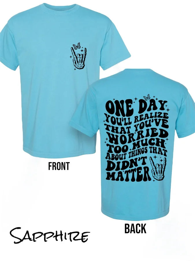 "One Day" Short Sleeve T Shirt