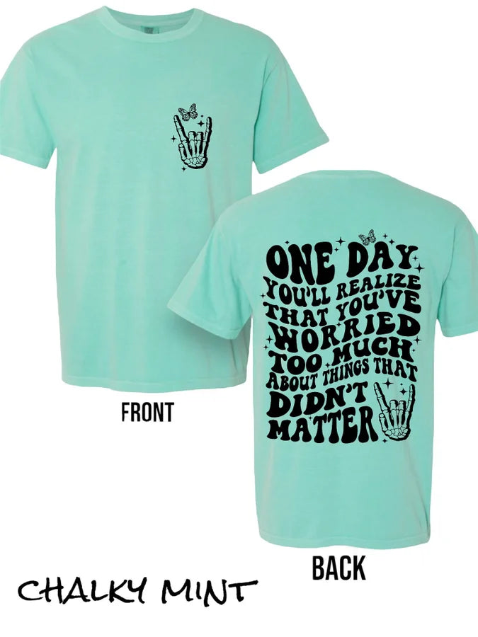 "One Day" Short Sleeve T Shirt