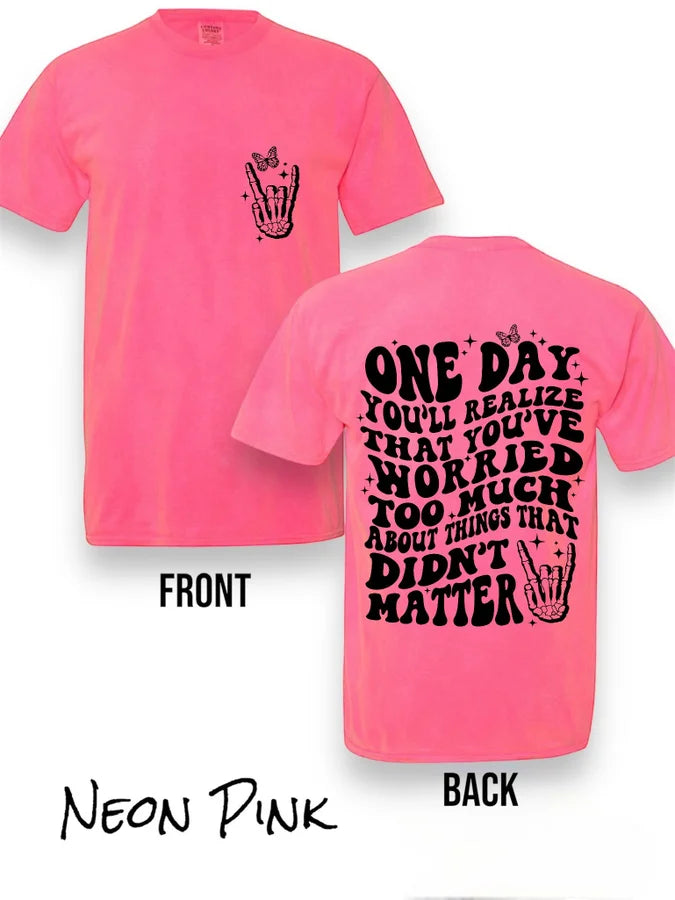 "One Day" Short Sleeve T Shirt