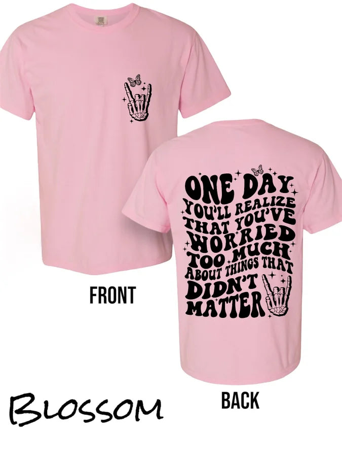 "One Day" Short Sleeve T Shirt