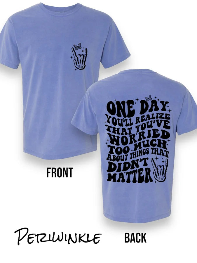 "One Day" Short Sleeve T Shirt