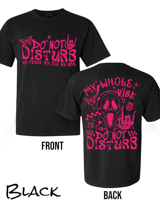 "Do Not Disturb" (PINK INK) Short Sleeve T Shirt