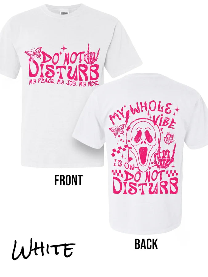 "Do Not Disturb" (PINK INK) Short Sleeve T Shirt