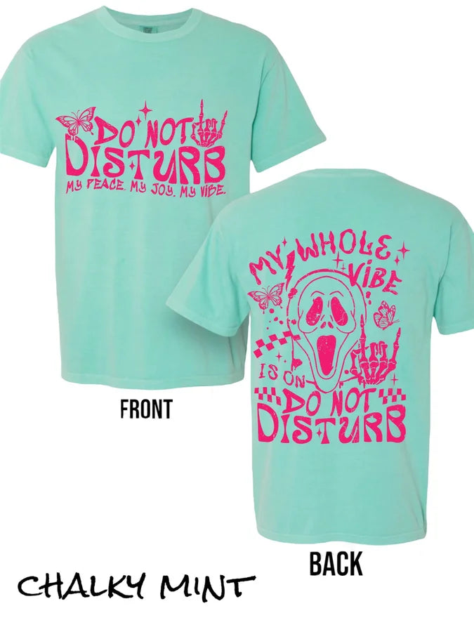 "Do Not Disturb" (PINK INK) Short Sleeve T Shirt