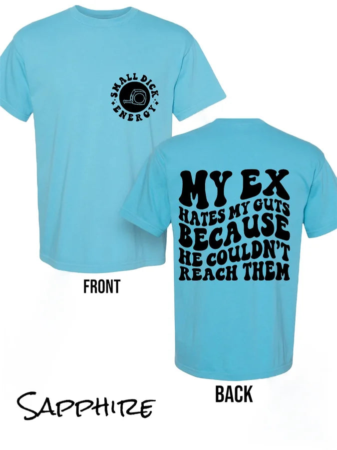 "My Ex Hates My Guts" (Black Ink) Short Sleeve T Shirt