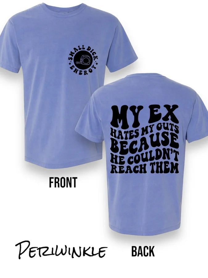 "My Ex Hates My Guts" (Black Ink) Short Sleeve T Shirt