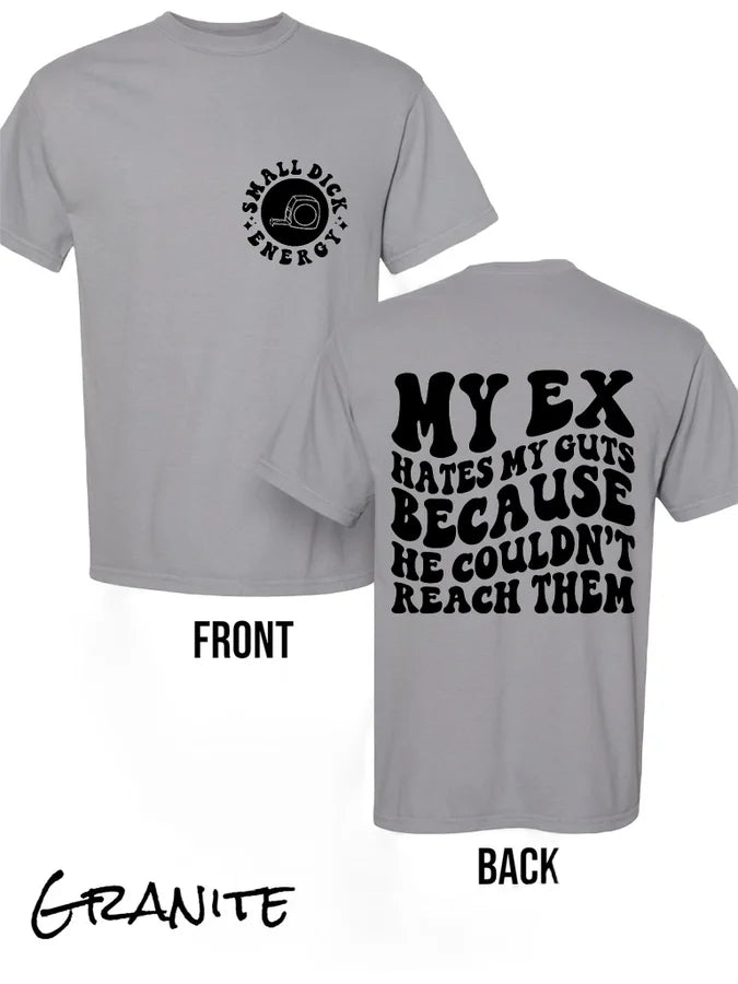 "My Ex Hates My Guts" (Black Ink) Short Sleeve T Shirt