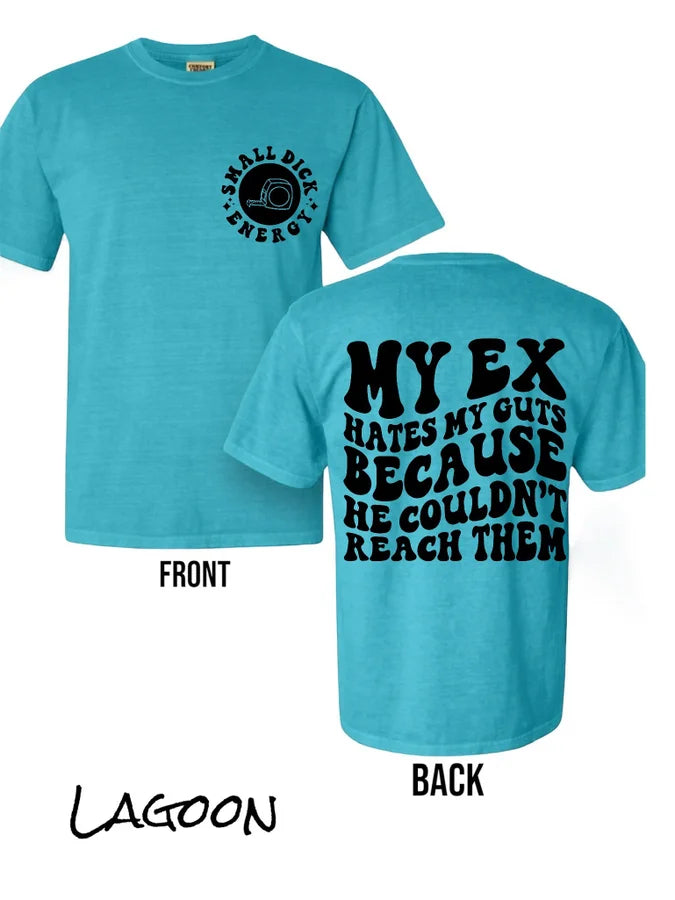 "My Ex Hates My Guts" (Black Ink) Short Sleeve T Shirt