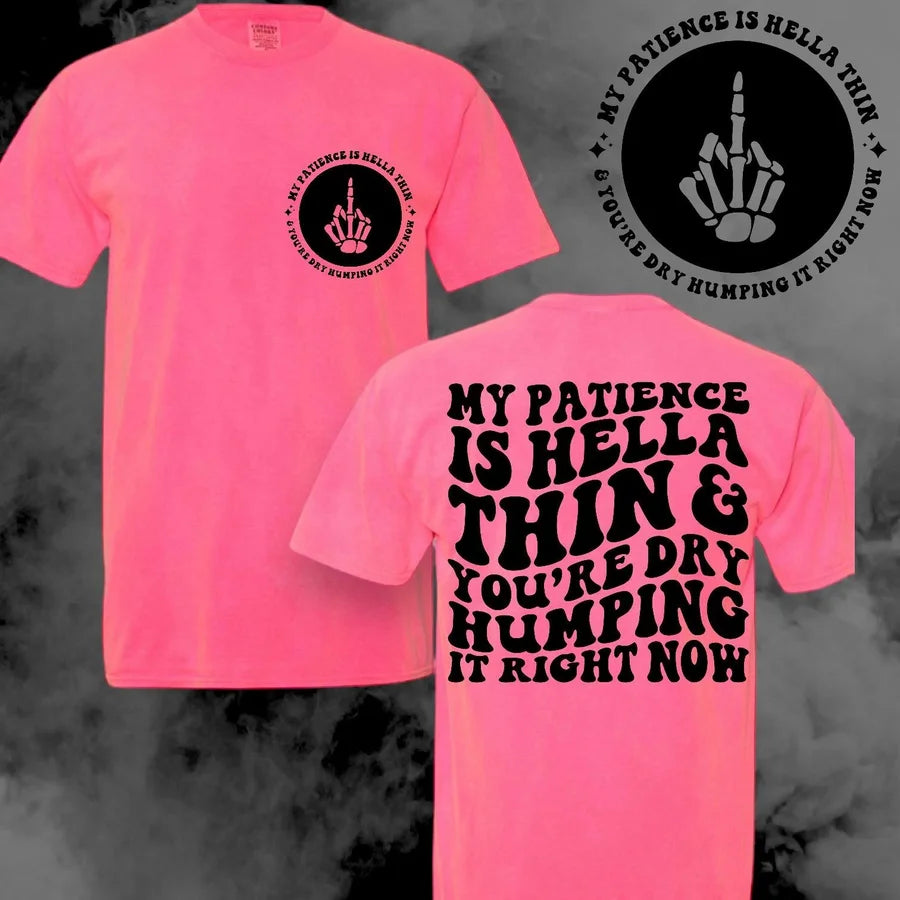 "My Patience" Short Sleeve T Shirt