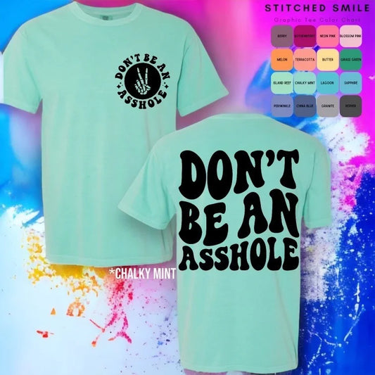 "Don't Be an A**hole" (Black Ink) Short Sleeve T Shirt 2 of 2