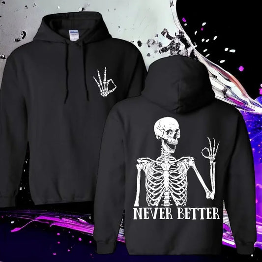 "Never Better" Short Sleeve/Crewneck/Hoodie