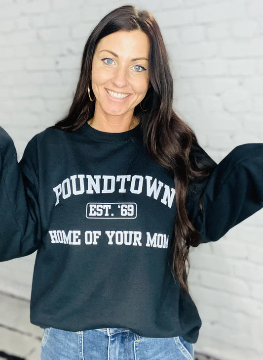 "Home of Your Mom" Short Sleeve/Crewneck/Hoodie