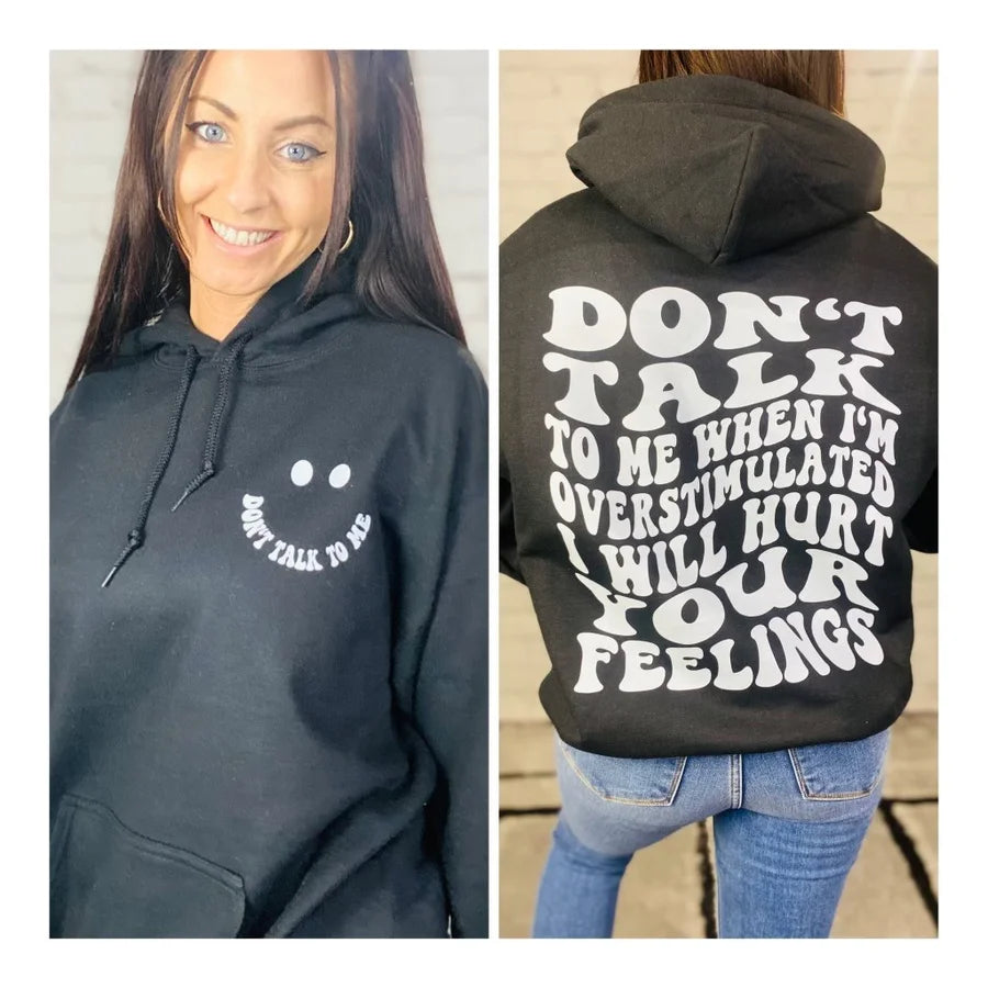 "Hurt Your Feelings" Graphic Hoodie