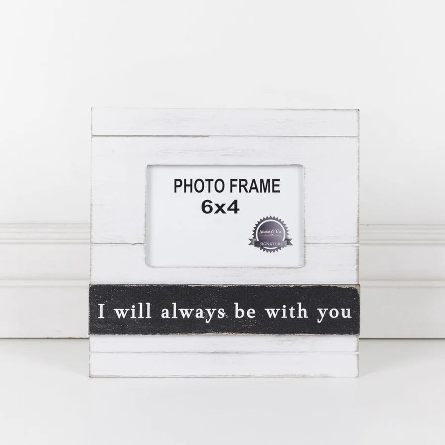 "I Will Always Be With You" Wooden Photo Frame