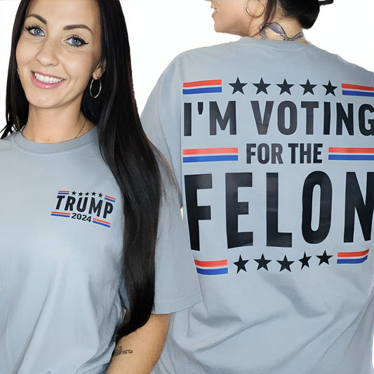 "I'm Voting for the Fel0n" Short Sleeve T Shirt