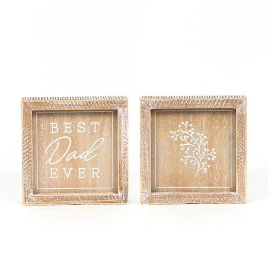 "Best Dad Ever" Wooden Framed Sign - Reversible