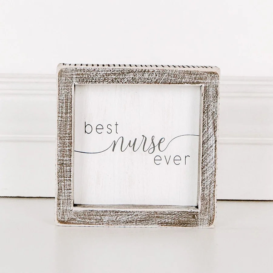 "Best Nurse Ever" Wooden Framed Sign