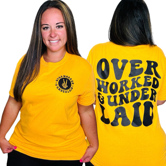 "Over Worked" Short Sleeve T Shirt