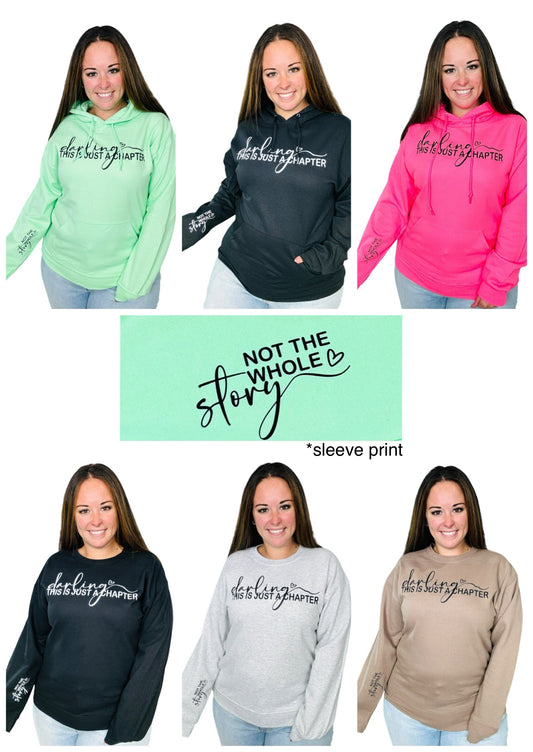 "Darling This Is Just A Chapter" Graphic Hoodie/Crewneck Sweatshirt