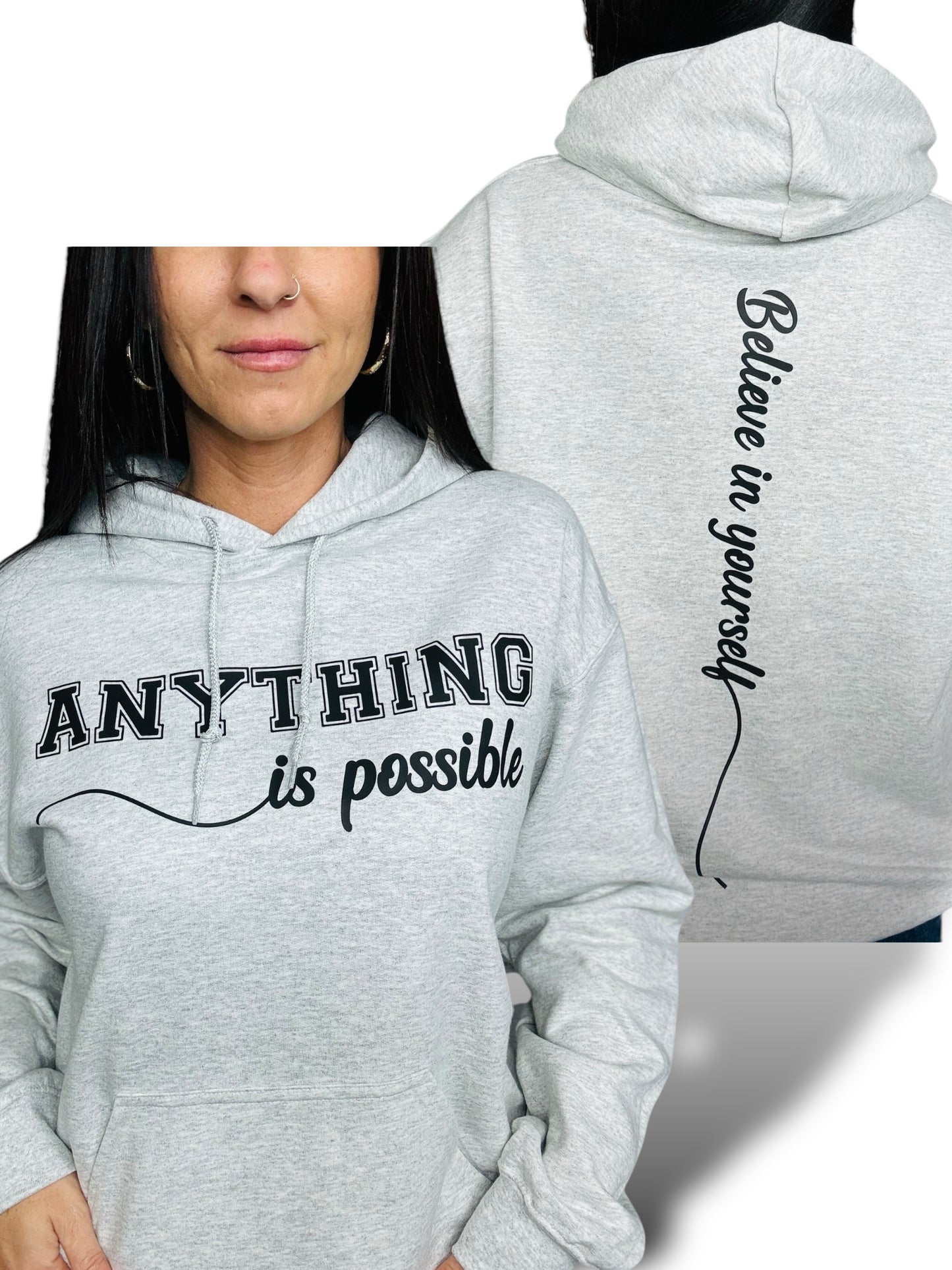 "Anything Is Possible" Hoodie/Crewneck Sweatshirt