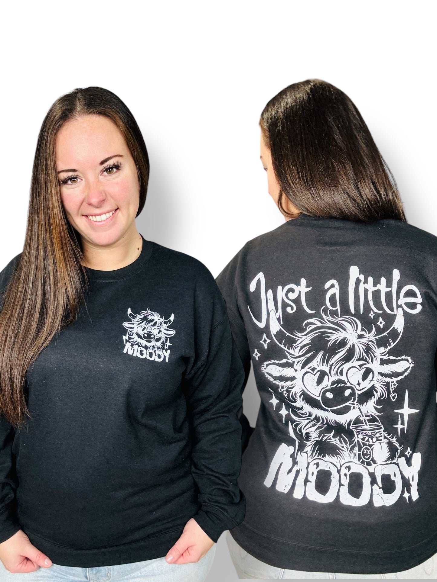 "Just A Little Moody" Graphic Short Sleeve/ Hoodie/Crewneck Sweatshirt