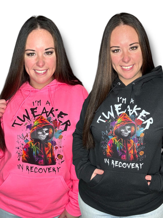 "Tweaker In Recovery" Graphic Hoodie/Crewneck Sweatshirt