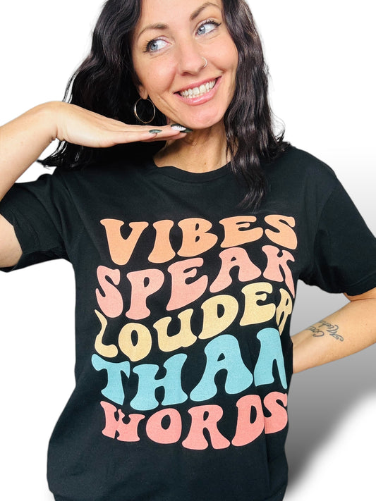 "Vibes Speak Louder" Short Sleeve/Long Sleeve/Crewneck Sweatshirt