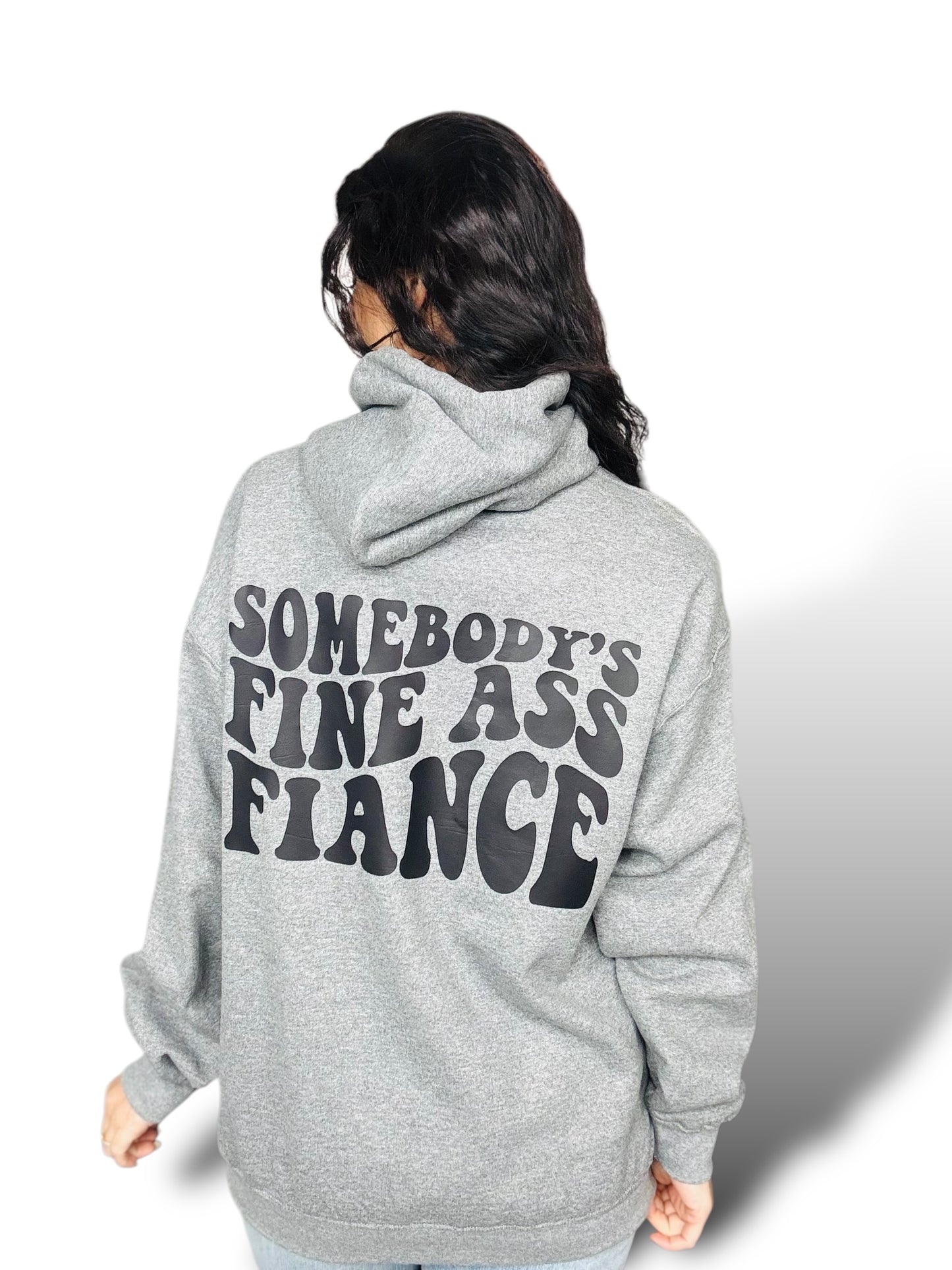 "Fine A** Fiance" Hoodie/Crewneck Sweatshirt