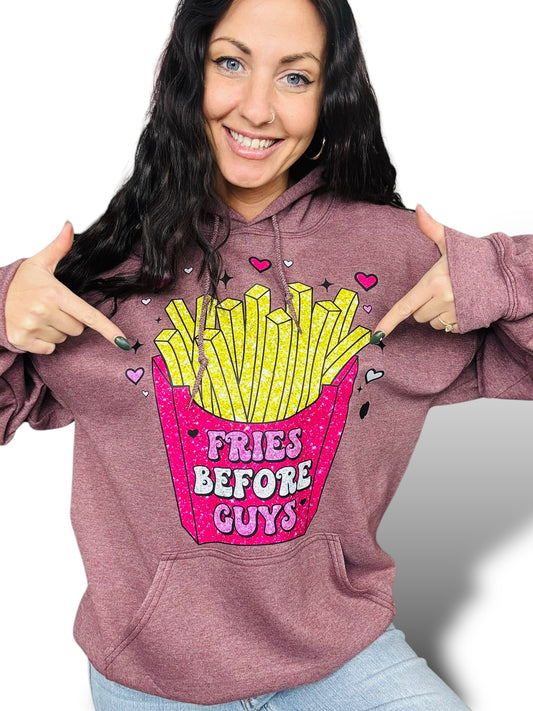 "Fries Before Guys" Hoodie/Crewneck Sweatshirt