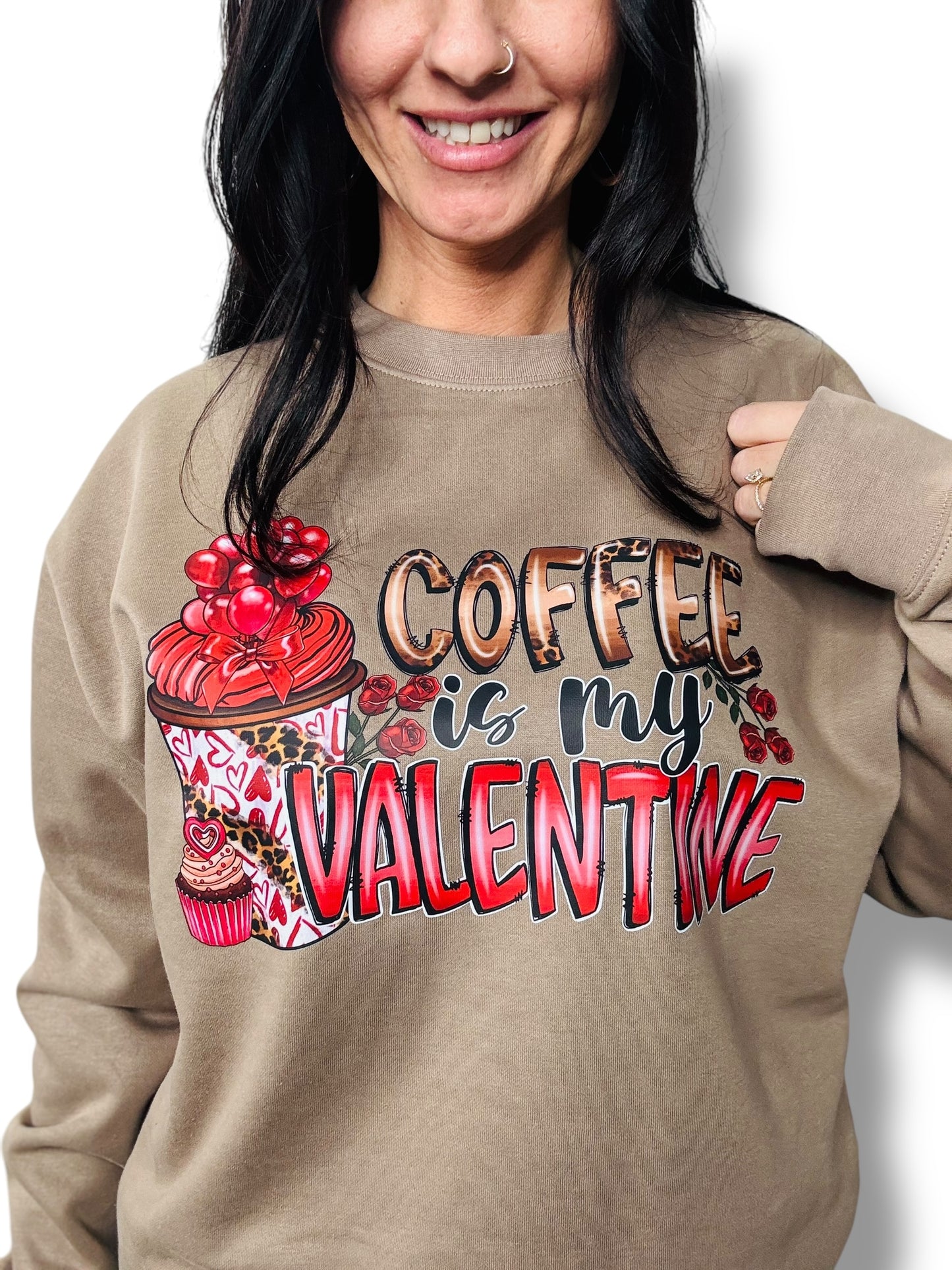 "Coffee Is My Valentine" Short Sleeve/Crewneck Sweatshirt