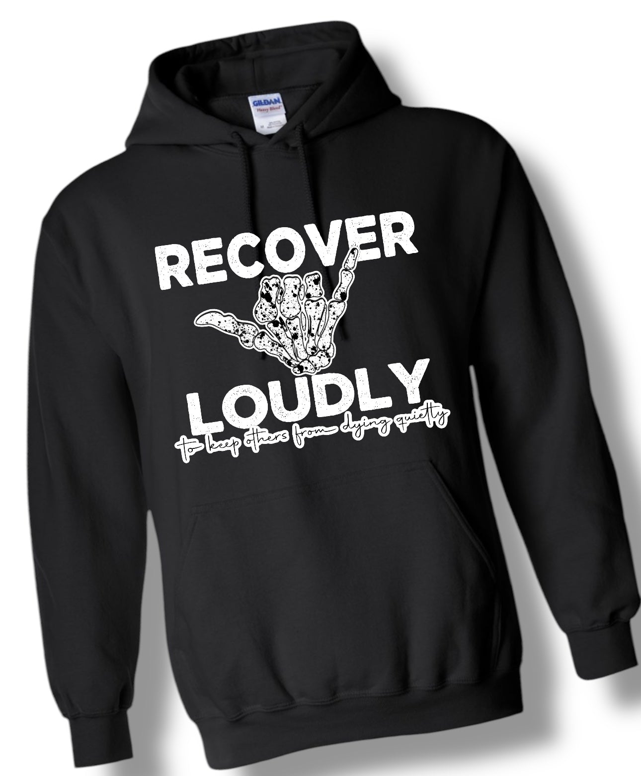 "Recover Loudly" Graphic Tee/Crewneck/Hoodie