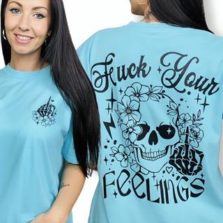 "F Your Feelings" Short Sleeve T Shirt